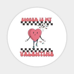 Retro Soccer Valentines Day shirt, Soccer Is My Valentine, Soccer Heart Player Magnet
